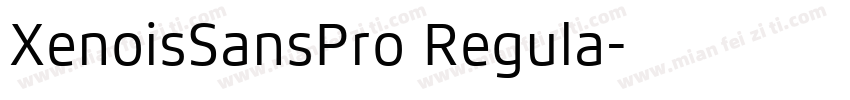 XenoisSansPro Regula字体转换